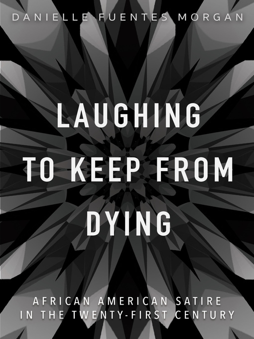 Title details for Laughing to Keep from Dying by Danielle Fuentes Morgan - Available